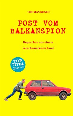 Post vom Balkanspion (eBook, ePUB) - Roser, Thomas