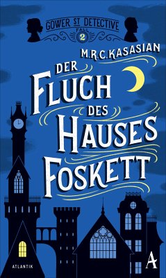 Der Fluch des Hauses Foskett / Sidney Grice Bd.2 (eBook, ePUB) - Kasasian, M. R. C.
