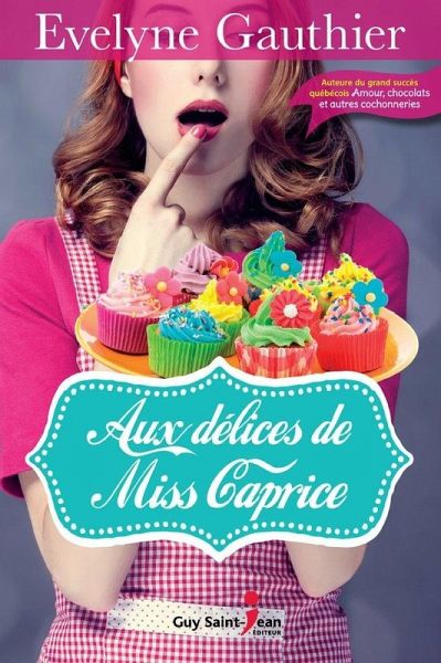 Aux delices de Miss Caprice (eBook, ePUB)