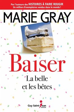 Baiser, tome 3 (eBook, ePUB) - Marie Gray, Gray