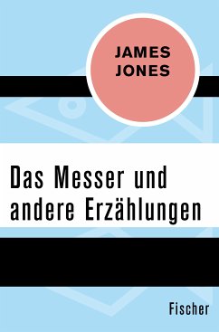 Das Messer und andere Erzählungen (eBook, ePUB) - Jones, James