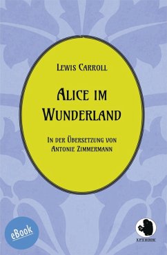 Alice im Wunderland (eBook, ePUB) - Carroll, Lewis