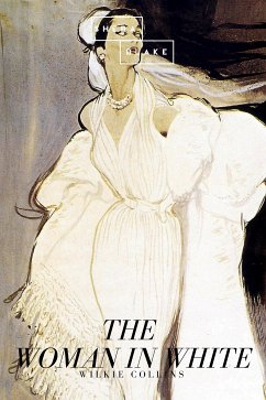 The Woman in White (eBook, ePUB) - Collins, Wilkie