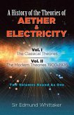 History of the Theories of Aether and Electricity, Vol. I