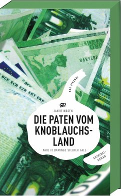 Die Paten vom Knoblauchsland / Paul Flemming Bd.7 - Beinßen, Jan