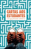 Cartas aos estudantes e aos que procuram cultivar-se (eBook, ePUB) Cartas aos estudantes e aos que procuram cultivar-se (eBook, ePUB)