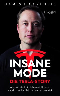 Insane Mode - Die Tesla-Story - McKenzie, Hamish