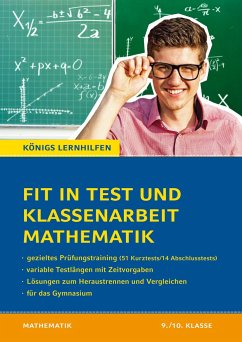 Fit in Test und Klassenarbeit - Mathematik 9./10. Klasse Gymnasium - Göbels, Wolfgang