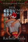 Her Christmas Chance (A Christmas Creek Romance, #2) (eBook, ePUB)