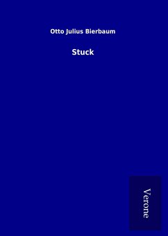 Stuck - Bierbaum, Otto Julius