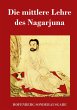 Die mittlere Lehre des Nagarjuna - Bild 1
