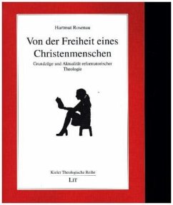 Von der Freiheit eines Christenmenschen - Rosenau, Hartmut