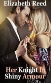 Her Knight In Shiny Armour (eBook, ePUB) Her Knight In Shiny Armour (eBook, ePUB)