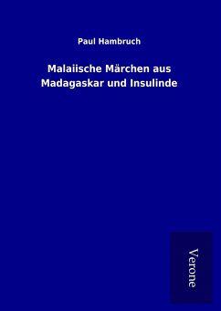 Malaiische Märchen aus Madagaskar und Insulinde - Hambruch, Paul