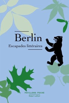 Berlin - Escapades littéraires - Ollendorff, Guillaume