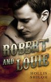 Robert and Louie (steampunk mystery gay romance, #2) (eBook, ePUB) Robert and Louie (steampunk mystery gay romance, #2) (eBook, ePUB)