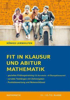 Fit in Klausur und Abitur - Mathematik 11.-12./13. Klasse - Groß, Martina