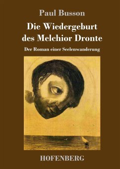 Die Wiedergeburt des Melchior Dronte - Busson, Paul
