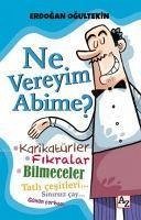 Ne Vereyim Abime - Ogultekin, Erdogan