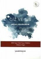 Giz ve Sis - Karahan, Hilal