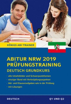 Abitur NRW 2019 Prüfungstraining - Deutsch Grundkurs