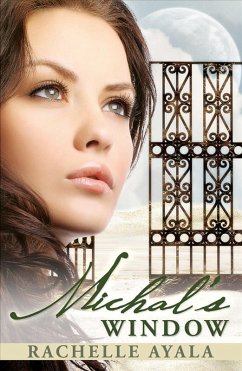 Michal's Window (eBook, ePUB) - Ayala, Rachelle