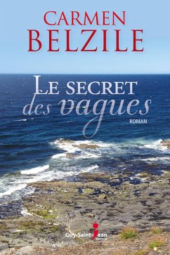 Le secret des vagues (eBook, ePUB) - Carmen Belzile, Belzile