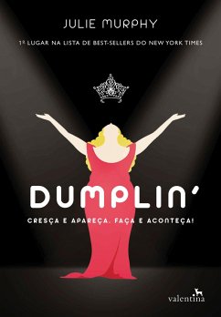 Dumplin': Cresça e apareça. Faça e aconteça! (Portuguese Edition)