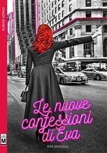 Le nuove confessioni di Eva (eBook, ePUB) - Angelelli, Rita