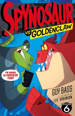 Spynosaur vs. Goldenclaw (eBook, ePUB) - Bass, Guy