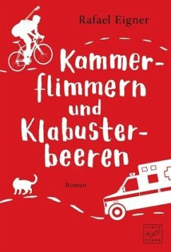 Kammerflimmern und Klabusterbeeren / Benny Brandstätter Bd.1 - Eigner, Rafael