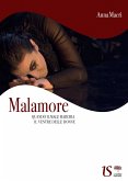 Malamore. Quando il male marchia il ventre delle donne (eBook, ePUB)