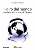 Il giro del mondo in 80 note di Musica e Cinema. Volume2 (eBook, ePUB)