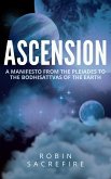 Ascension: A Manifesto from the Pleiades to the Bodhisattvas of the Earth (eBook, ePUB)