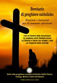 Breviario di Preghiere Cattoliche - Orazioni e Devozioni per il Cammino Spirituale (eBook, ePUB)