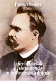 Le idee fondamentali di Federico Nietzsche nel loro progressivo svolgimento (eBook, ePUB)