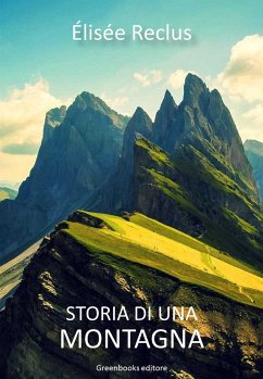 Storia di una montagna (eBook, ePUB) - Reclus, Elisee