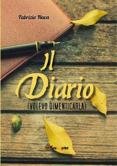 Il diario (Volevo dimenticarla) (eBook, ePUB) - Nava, Fabrizio