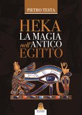 Heka La magia nell'antico Egitto (eBook, ePUB)