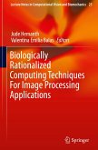 Biologically Rationalized Computing Techniques For Image Processing Applications