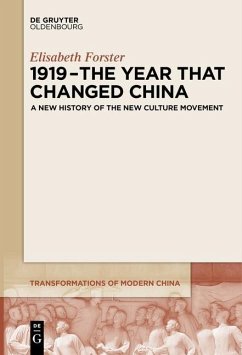 1919 - The Year That Changed China - Forster, Elisabeth