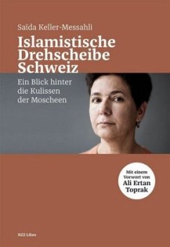 Islamistische Drehscheibe Schweiz - Keller-Messahli, Saïda