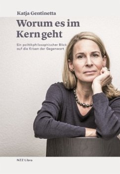 Worum es im Kern geht - Gentinetta, Katja