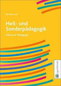 Heil- und Sonderpädagogik - Bernitzke, Fred; Tupi, Anita