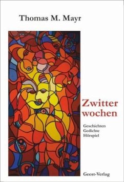 Zwitterwochen - Mayr, Thomas M.