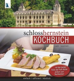 Schloss Hernstein Kochbuch - Lagler, Wolfgang;Gaupmann, Wolfgang