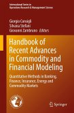 Handbook of Recent Advances in Commodity and Financial Modeling