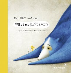 Der Bär und das Wörterglitzern - Lestrade, Agnès de