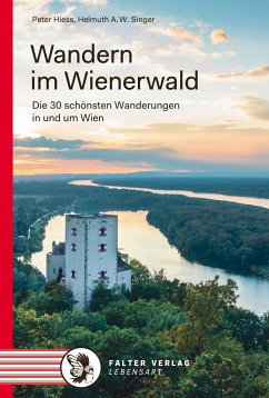 Wandern im Wienerwald - Hiess, Peter;Singer, Helmuth A. W.