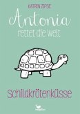 Schildkrötenküsse / Antonia rettet die Welt Bd.2